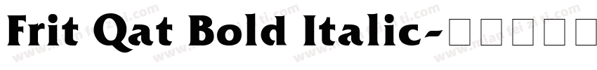 Frit Qat Bold Italic字体转换